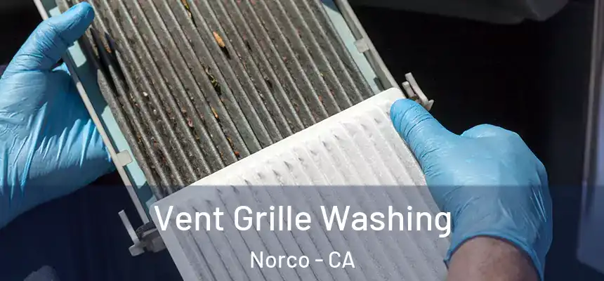  Vent Grille Washing Norco - CA